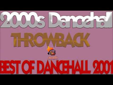 Dancehall Throwback Best Of Dancehall 2001 Mix By Djeasy