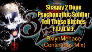 Shaggy 2 Dope - Psychopathic Soldier /Tell These Bitches/F.T.F.O.M.F.
