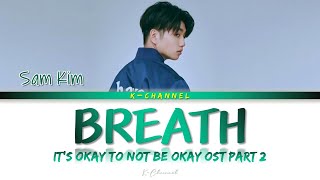 Download lagu Breath 숨 - Sam Kim 샘김 | It’s Okay to Not Be Okay 사이코지만 괜찮아 OST Part 2 | Lyrics 가사 | Han/Rom/Eng mp3 Download lagu Breath 숨 - Sam Kim 샘김 | It’s Okay to Not Be Okay 사이코지만 괜찮아 OST Part 2 | Lyrics 가사 | Han/Rom/Eng mp3