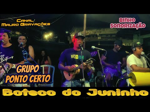 RODA DE SAMBA DO BOTECO DO JUNINHO / GRUPO PONTO CERTO - PAGODE 2022
