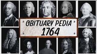 Famous People We&#39;ve Lost in 1764 - Obituary in 1764