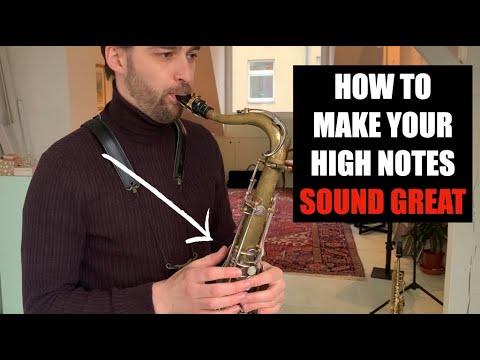 Effective Sound Exercise For Your High Notes On The Saxophone
