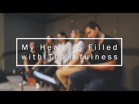 My Heart Is Filled with Thankfulness - FEFC Worship