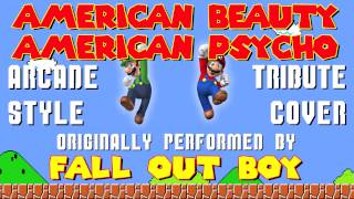 AMERICAN BEAUTY AMERICAN PSYCHO BY FALL OUT BOY (VIDEO GAME STYLE COVER TRIBUTE)