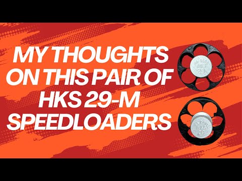 Reviewing a 2 pack of the HKS 29M Speedloaders for a .44 caliber S\u0026W 29, 629, or Ruger Redhawk