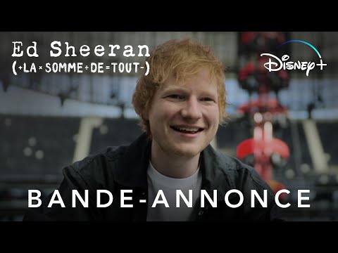 Bande-annonce : Ed Sheeran : La somme de tout
