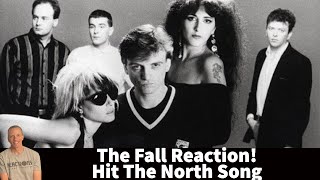 The Fall Reaction - Hit The North Song Reaction!