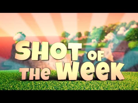 Golf Clash #ShotOfTheWeek - 21/05/2021