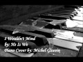 I Wouldn't Mind by He Is We Piano Cover