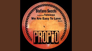 We Are Easy to Love (Co.Ro. Remix) (feat. Taleesa)