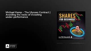 Michael Kemp - The Ulysses Contract | Avoiding the rocks of investing under-performance