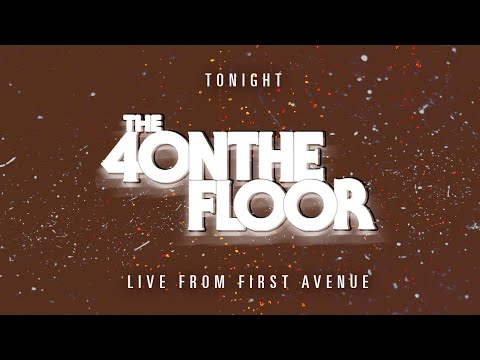 The 4onthefloor at First Avenue
