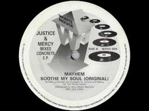 Justice & Mercy - Soothe My Soul (Original)