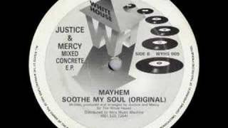 Justice & Mercy - Soothe My Soul (Original)