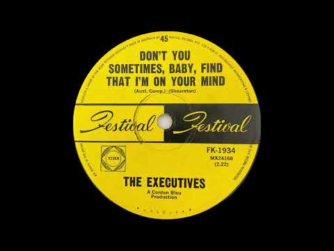 1967: The Executives - Don't You Sometimes, Baby, Find That I'm On Your Mind - mono 45