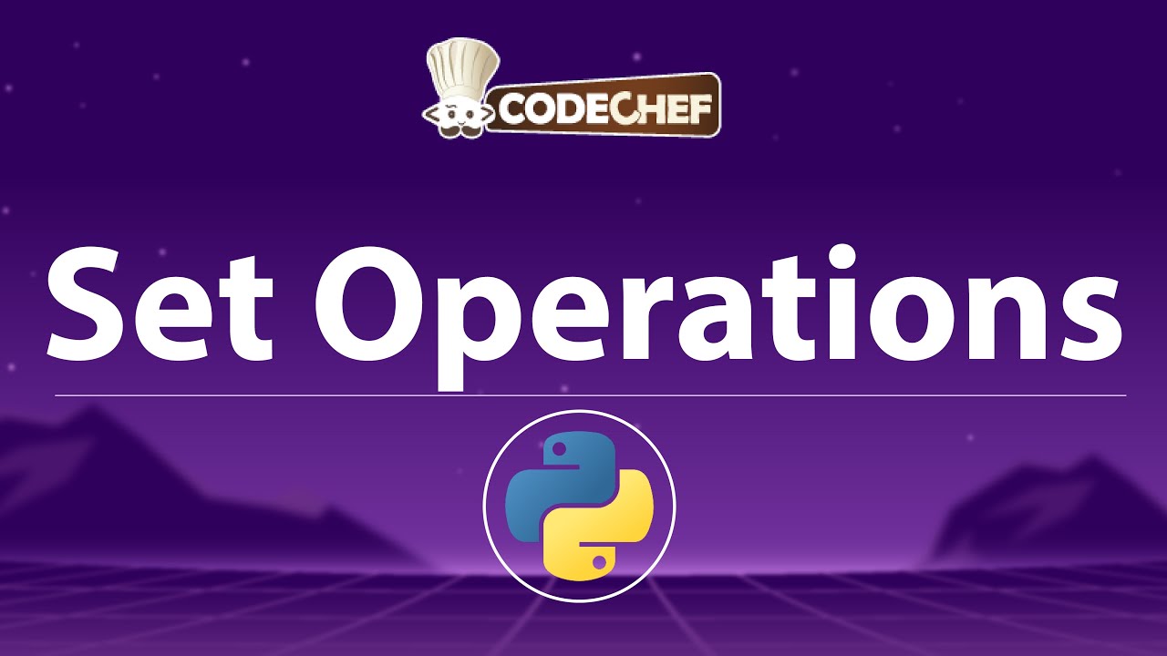 Python Set Operations | Union, Intersection, Difference, Subset & Superset Explained | CodeChef