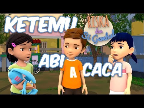 Riska dan Si Gembul - Ketemu Abi dan Caca