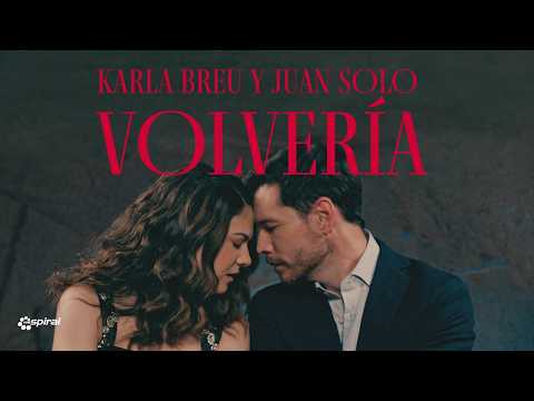 Karla Breu y Juan Solo - Volvería (Video Oficial)