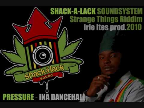 STRANGE THINGS RIDDIM 2010 MIX by SHACK-A-LACK SOUND