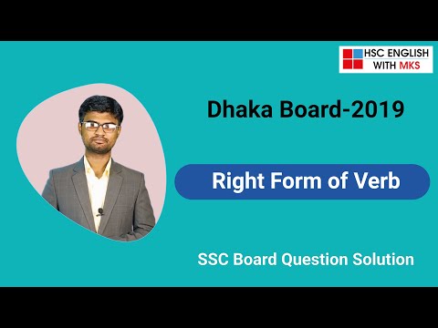 SSC Board Question Solution | Dhaka Board-2019 | Right Form of Verb | SSC-2022