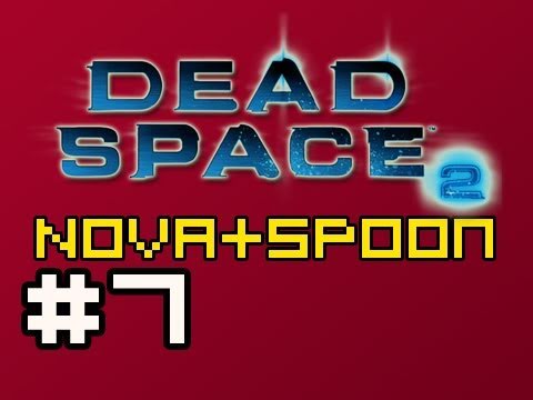 Dead Space 2: Multiplayer w/Nova & Spoon Ep.7 (Creature Feature)