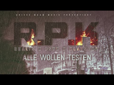 R.P.K. (Realis, Psyk, Klatsche) - Alle wollen testen
