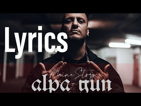 Alpa Gun - Meine Story (Lyrics)