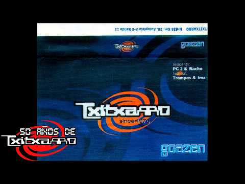Txitxarro Goazen - Semana Santa 98 @DJ's PG2 & Nacho - 50 Años de Txitxarro (Día 1)
