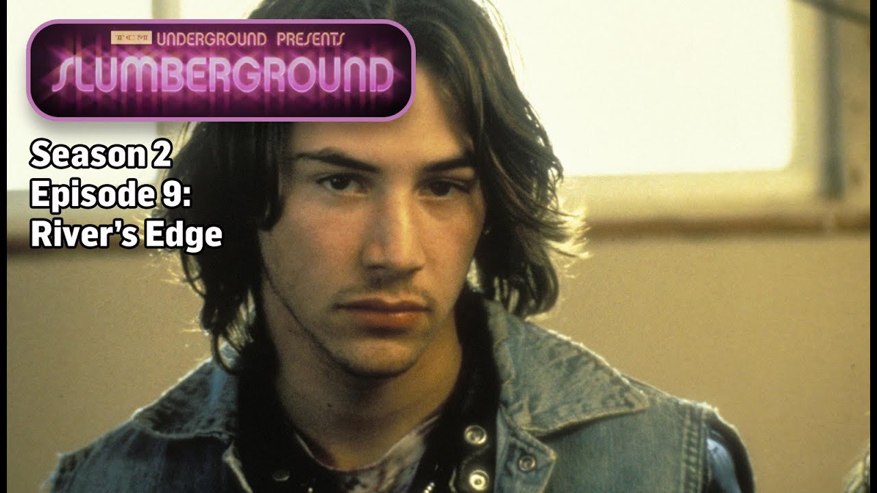 TCM Slumberground | River’s Edge (1986)