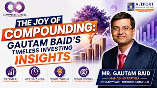 Joy of Compounding Insightful Sessions with Gautam Baid