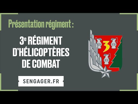 Présentation du 3ème régiment d’hélicoptère de combat