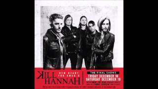 Kill Hannah - I Wanna Be A Kennedy Derrick Carter's BHQ Club Mix