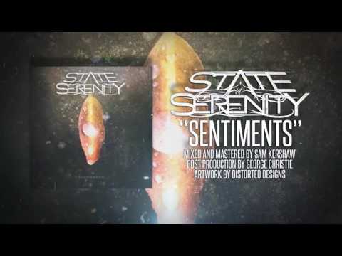 State Of Serenity - Sentiments (feat. Jake Howsam Lowe of The Helix Nebula)