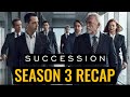 Succession Season 3 Recap