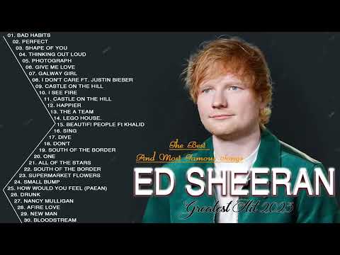 Ed Sheeran Greatest Hits Full Album 2024 - Ed Sheeran Best Songs 2024