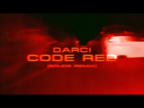 Darci - Code Red (ROUDS Extended Edit)