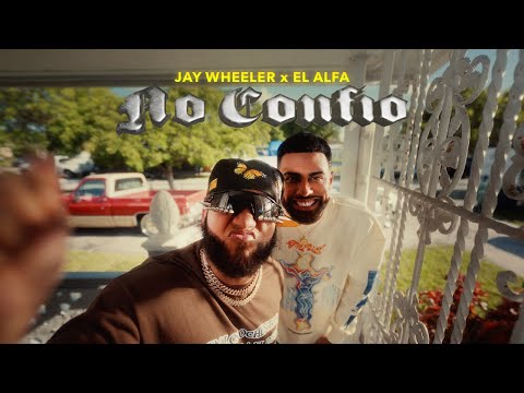 Jay Wheeler x El Alfa x DJ Nelson - No Confío (Video Oficial)