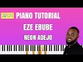 eze ebube neon adejo Eze Ebube - Neon Adejo/ Piano tutorials/ gosple piano/ key f/ piano cover/