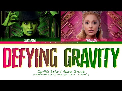 Cynthia Erivo (With Ariana Grande) 'Defying Gravity' Lyrics (Color Coded Lyrics | Wicked)