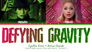 Cynthia Erivo (With Ariana Grande) &#39;Defying Gravity&#39; Lyrics (Color Coded Lyrics | Wicked)