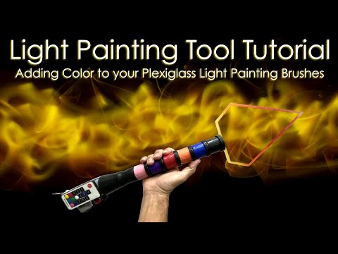 Light Painting Tool Tutorial - 4 Ways to Add Color to your Plexiglass Light Painting Brushes