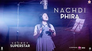 Nachdi Phira | Secret Superstar | Aamir Khan | Zaira Wasim