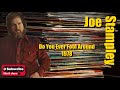 Do You Ever Fool Around \ Joe Stampley