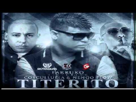 Farruko Ft. Cosculluela & Ñengo Flow - Titerito (Remix) (Letra)