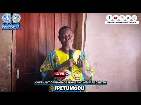 A HEARTFELT & APPRECIATION MESSAGE FROM FOUNDER COVENANT ORPHANAGE HOME AND WELFARE CENTER