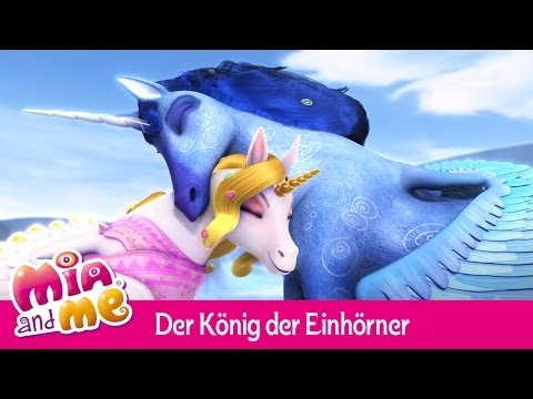Der König der Einhörner - Mia and me