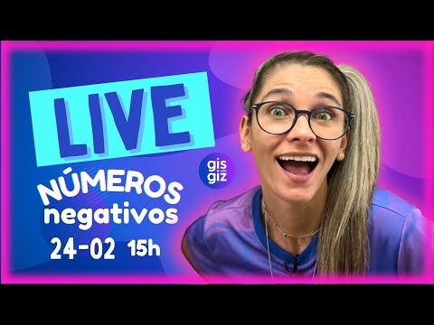 LIVE NÚMEROS NEGATIVOS | DEFINIÇÃO, EXEMPLOS E EXERCÍCIOS