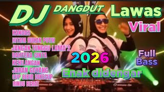 Download lagu DISCO DANGDUT REMIX LAWAS 2026 || KANDAS  DJ DANGDUT LAWAS VIRAL FULL BASS ENAK BANGET  mp3