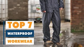 7 Best Waterproof Workwear for Harsh Weather Conditions