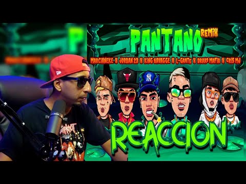PANTANO REMIX (REACCION) - King Savagge, Drako mafia, Marcianeke, L-Gante, Jordan 23, Cris Mj